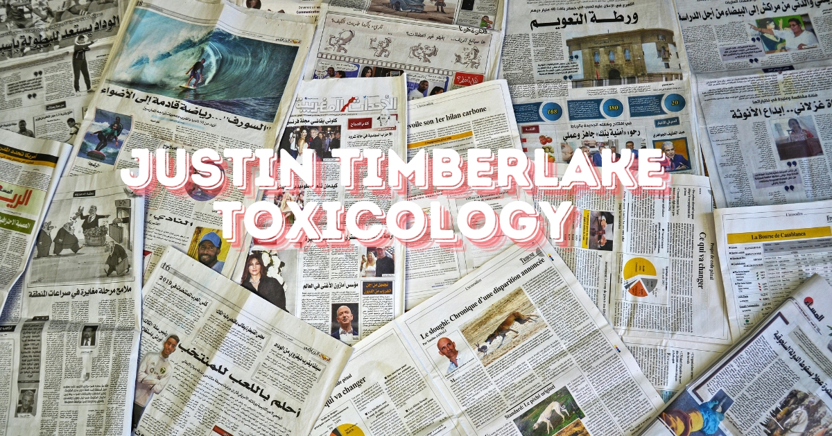 justin timberlake toxicology